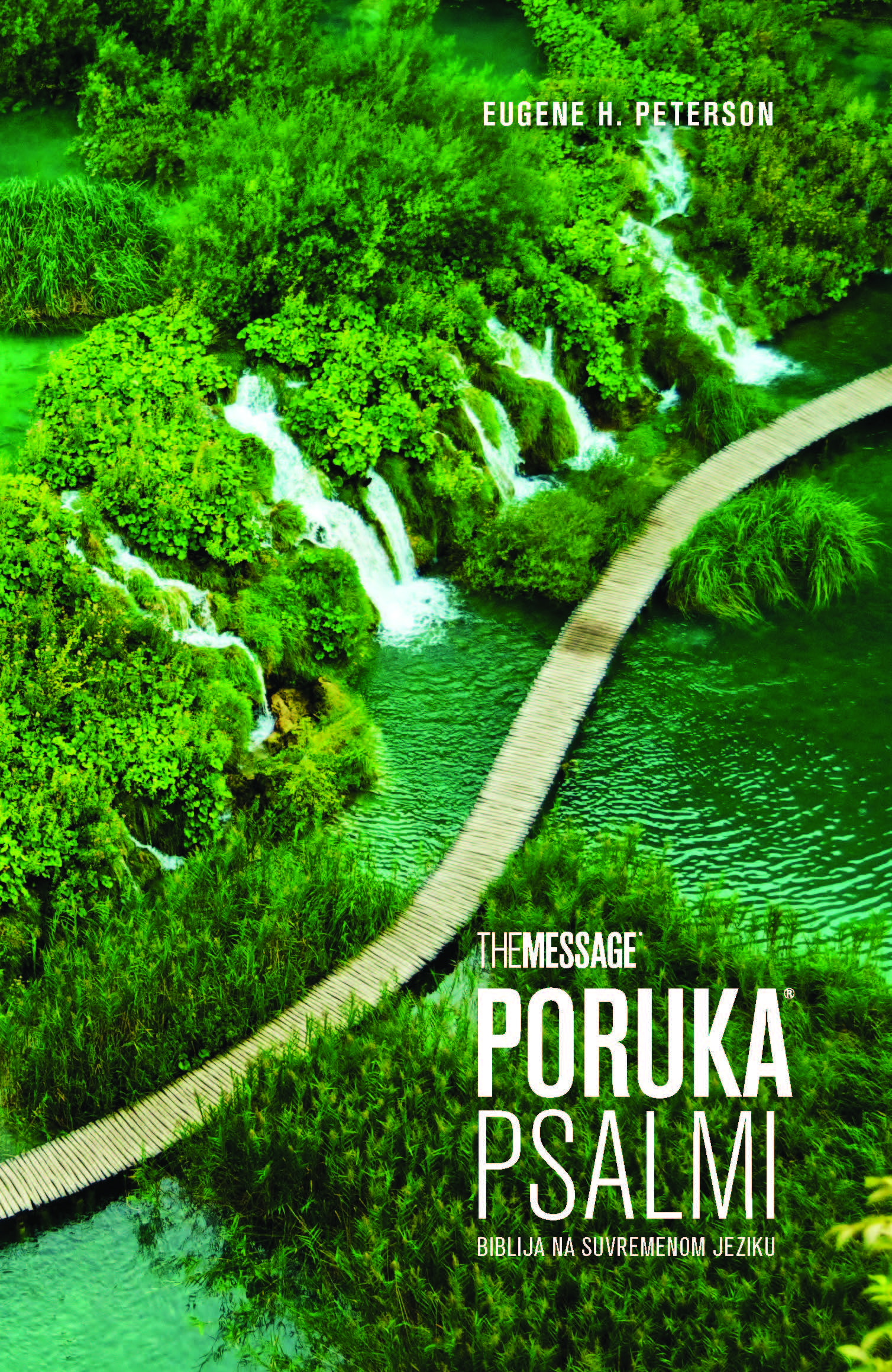 Psalmi, The Message - Poruka